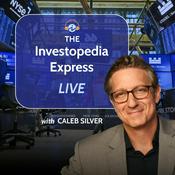 The Investopedia Express with Caleb Silver