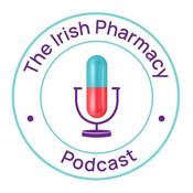 The Irish Pharmacy Podcast