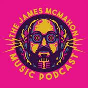 The James McMahon Music Podcast