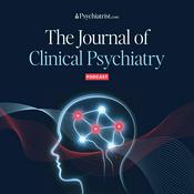 The Journal of Clinical Psychiatry Podcast