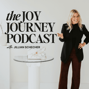 The Joy Journey Podcast with Jillian Schecher