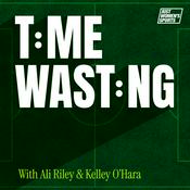 Time Wasting with Ali Riley and Kelley O’Hara