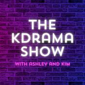 The KDrama Show with Ashley and Kim