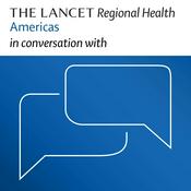 The Lancet Regional Health Americas in conversation with