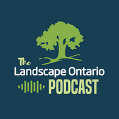 The Landscape Ontario Podcast