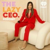 The Lazy CEO Podcast with Jane Lu