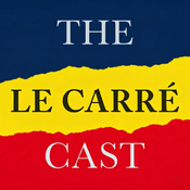 The le Carré Cast - A podcast on John le Carré novels