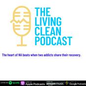 The Living Clean Podcast