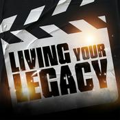 Living Your Legacy