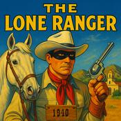 The Lone Ranger | 1940 | OTRWesterns.com