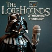 Star Wars — a Lorehounds Podcast