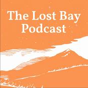 The Lost Bay Podcast