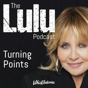 The Lulu Podcast: Turning Points