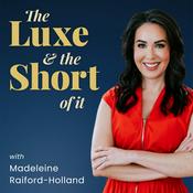 The Luxe and The Short of It