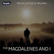 The Magdalenes and I