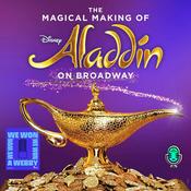 The Magical Making of Disney's Aladdin on Broadway