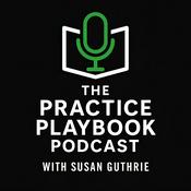 The Practice Playbook Podcast with Susan Guthrie
