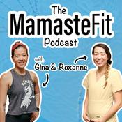 The MamasteFit Podcast