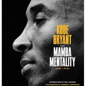 The Mamba Mentality: How I Play by Kobe Bryant, Book Summary, Podcast, English