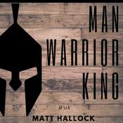 The Man Warrior King Podcast - Confident Christian Men and Passionate Marriages