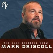 The Mark Driscoll Show