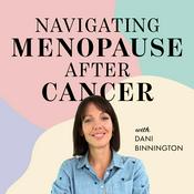 Navigating Menopause After Cancer