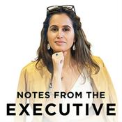 Notes From The Executive
