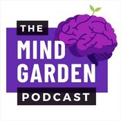 The MindGarden Podcast
