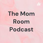 The Mom Room Podcast