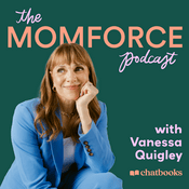 The MomForce Podcast Hosted by Chatbooks
