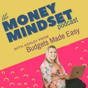 Money Mindset Podcast - Budgets Made Easy