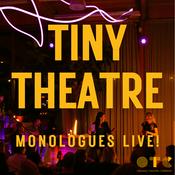 Tiny Theatre - Monologues Live!
