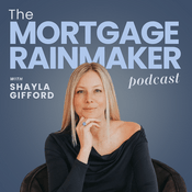 The Mortgage Rainmaker Podcast