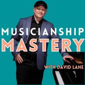 Musicianship Mastery with David Lane