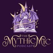 The Mythic Mic Podcast