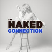 The Naked Connection: Master Sex, Dating & Relationships