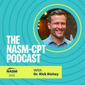 The NASM-CPT Podcast With Rick Richey