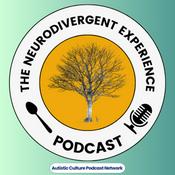 The Neurodivergent Experience