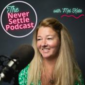 The Never Settle Podcast