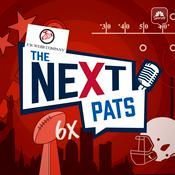 The Next Pats Podcast - A Patriots Podcast
