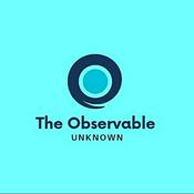 The Observable Unknown