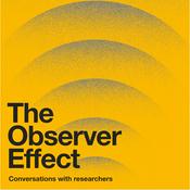 The Observer Effect: Conversations with Researchers