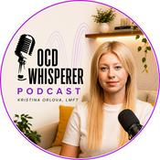 The OCD Whisperer Podcast with Kristina Orlova