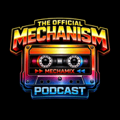 THE OFFICIAL MECHANISM PODCAST