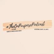 The On Purpose Podcast