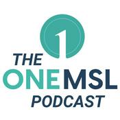 The One MSL Podcast: Field Medical Excellence