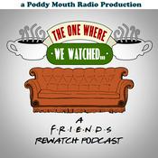 The One Where We Watched: A Friends Rewatch Podcast