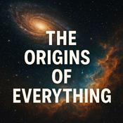 The Origins of Everything