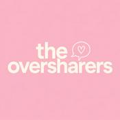 The Oversharers Podcast