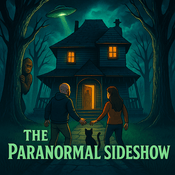 The Paranormal Sideshow